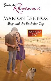 Abby and the Bachelor Cop by Marion Lennox