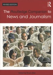 Cover of: The Routledge Companion to News and Journalism
