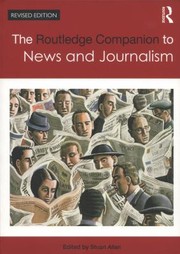 Cover of: The Routledge Companion to News and Journalism by 