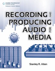 Cover of: Recording and Producing Audio for Media by 