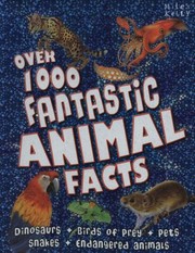 Cover of: Over 1000 Fantastic Animal Facts by 