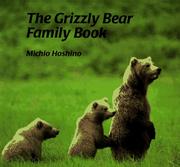 Cover of: Grizzly Bear Family Book, The (The Animal Family Series)