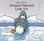 Cover of: Penguin Pete and Little Tim