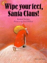 Cover of: Wipe your Feet Santa Claus (North-South Paperback)