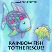 Cover of: Rainbow Fish to the Rescue! Board B by Marcus Pfister