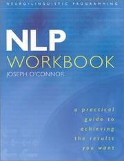 Cover of: NLP Workbook: A Practical Guide to Achieving the Results You Want
