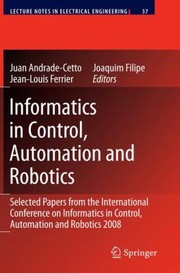 Cover of: Informatics in Control Automation and Robotics
            
                Lecture Notes in Electrical Engineering