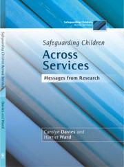 Cover of: Safeguarding Children Across Services
            
                Safeguarding Children Across Services by 