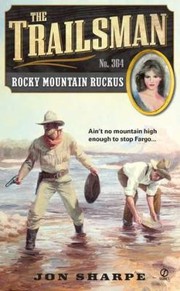 Rocky Mountain Ruckus                            Trailsman by Jon Sharpe