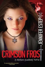 Cover of: Crimson Frost
            
                Mythos Academy Novels by Jennifer Estep