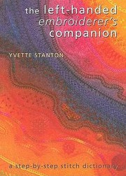 The LeftHanded Embroiderers Companion Yvette Stanton