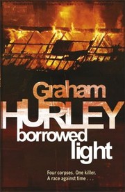 Borrowed Light
            
                Di Joe Faraday by Graham Hurley