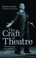 Cover of: The Craft of Theatre
            
                Biography and Autobiography