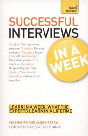 Succeeding at Interviews in a Week a Teach Yourself Guide
            
                Teach Yourself Business by Alison Straw