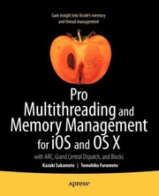 Pro Multithreading and Memory Management for IOS and OS X by Tomohiko Furumoto