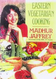 Cover of: Eastern Vegetarian Cooking by Madhur Jaffrey
