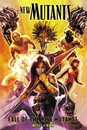 Cover of: Fall of the New Mutants
            
                New Mutants Paperback