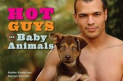 Cover of: Hot Guys and Baby Animals