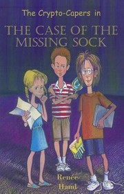 Cover of: The CryptoCapers in the Case of the Missing Sock