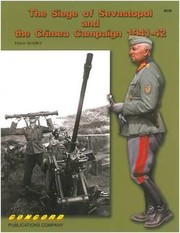 Cover of: 6538 the Siege of Sevastopol and the Crimea Campaign 194142
