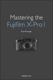 Cover of: Mastering the Fujifilm XPro 1