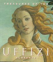 Cover of: Treasures of the Uffizi, Florence. by Galleria degli Uffizi., Galleria degli Uffizi.