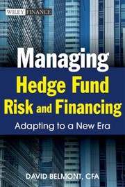 Cover of: Managing Hedge Fund Risk and Financing
            
                Wiley Finance Hardcover