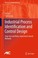 Cover of: Industrial Process Identification and Control Design
            
                Advances in Industrial Control