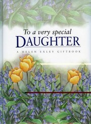 Cover of: To a Very Special Daughter
            
                Helen Exley Giftbooks