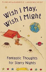 Cover of: Wish I May, Wish I Might: Fantastic Thoughts for a Starry Night