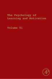 Cover of: The Psychology of Learning and Motivation Volume FiftyOne
            
                Psychology of Learning  Motivation