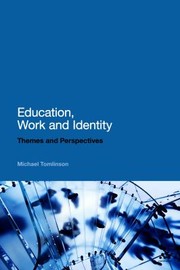 Cover of: Education Work and Identity by 