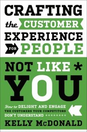 Crafting the Customer Experience for People Not Like You by Kelly McDonald