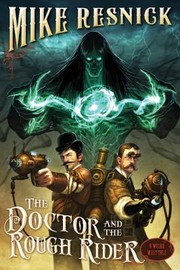 Cover of: The Doctor and the Rough Rider