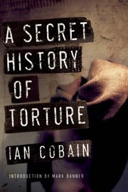 Cover of: A Secret History of Torture