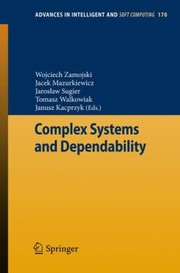 Cover of: Complex Systems and Dependability
            
                Advances in Intelligent and Soft Computing by 