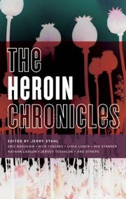 Cover of: The Heroin Chronicles
            
                Akashic Drug Chronicles
