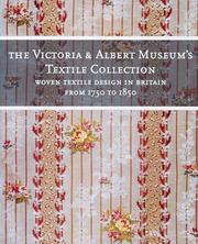 Cover of: Woven Textile Design in Britain from 1750 to 1850 (The Victoria & Albert Museum's Textile Collection)