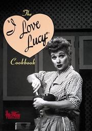 Cover of: The I love Lucy cookbook