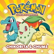 Chikorita and Chums
            
                Pokemon Junior Handbooks by Simcha Whitehill
