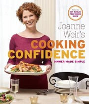 Joanne Weirs Cooking Confidence