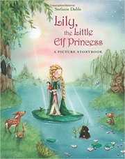 Lily, the Little Elf Princess by Stefanie Dahle