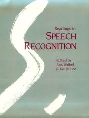 Cover of: Readings in speech recognition by edited by Alex Waibel & Kai-Fu Lee.
