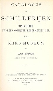 Cover of: Catalogus der schilderijen, miniaturen, pastels, omlijste teekeningen, enz. in het Rijks-museum te Amsterdam by Rijksmuseum (Netherlands)