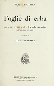 Cover of: Foglie di erba: con le due aggiunte e gli "Echi della vecchiaia" dell'edizione del 1900