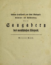 Cover of: William Cruikshank's und Paul Mascagni's Geschichte und Beschreibung der Saugadern des menschlichen K©œrpers