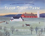 Cover of: Sleep Tight Farm: A Farm Prepares for Winter