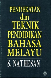 Cover of: Pendekatan Dan Teknik Pendidikan Bahasa Melayu