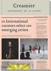 Cover of: Creamier Contemporary Art In Culture 10 Curators 100 Contemporary Artists 10 Sources