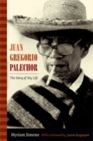 Cover of: Juan Gregorio Palechor The Story Of My Life by 